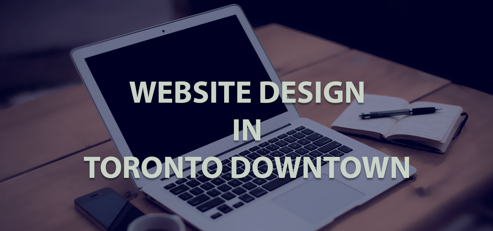 Website Design Downtown Toronto